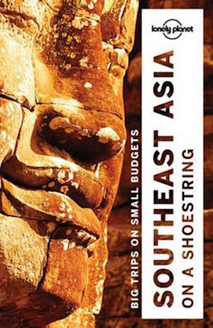 Southeast Asia on a Shoestring, Lonely Planet (18th ed. Oct. 16)