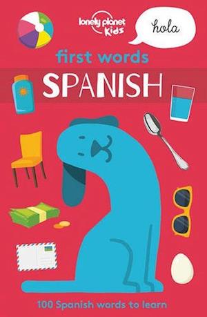 Lonely Planet Kids First Words - Spanish