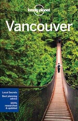 Vancouver, Lonely Planet (7th ed. Apr. 17)