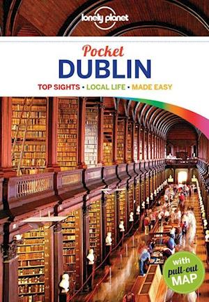 Dublin Pocket*, Lonely Planet (4th ed. Feb. 18)