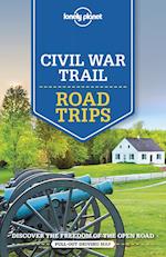 Civil War Trail Road Trips, Lonely Planet (2nd ed. June. 24)