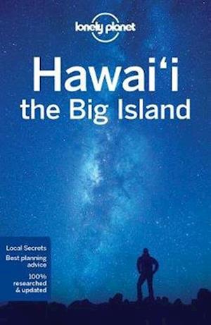 Hawaii: The Big Island*, Lonely Planet (4th ed. Sept. 17)