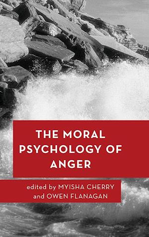 The Moral Psychology of Anger