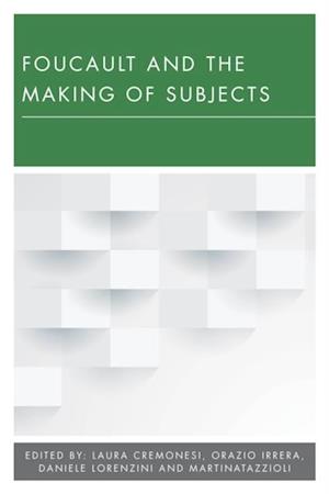 Foucault and the Making of Subjects