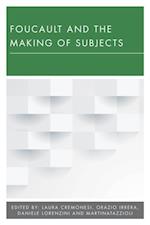 Foucault and the Making of Subjects