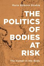 The Politics of Bodies at Risk