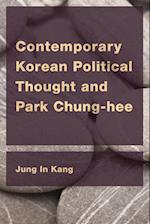 Contemporary Korean Political Thought and Park Chung-hee