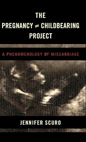 The Pregnancy [does-not-equal] Childbearing Project