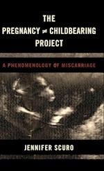 The Pregnancy [does-not-equal] Childbearing Project