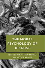 The Moral Psychology of Disgust