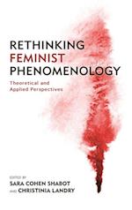 Rethinking Feminist Phenomenology