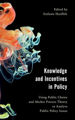 Knowledge and Incentives in Policy