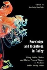 Knowledge and Incentives in Policy