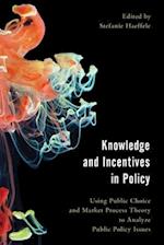 Knowledge and Incentives in Policy