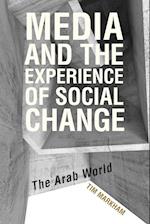 Media and the Experience of Social Change