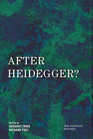 After Heidegger?