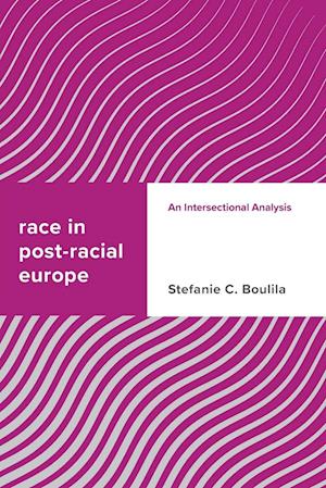 Race in Post-racial Europe