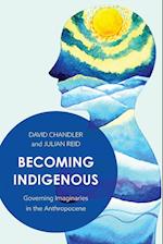 Becoming Indigenous