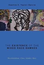 Existence of the Mixed Race Damnes