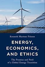 Energy, Economics, and Ethics