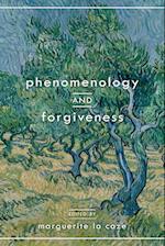 Phenomenology and Forgiveness
