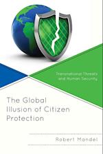 The Global Illusion of Citizen Protection