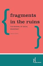 Fragments in the Ruins