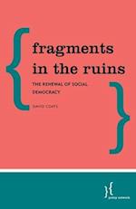 Fragments in the Ruins