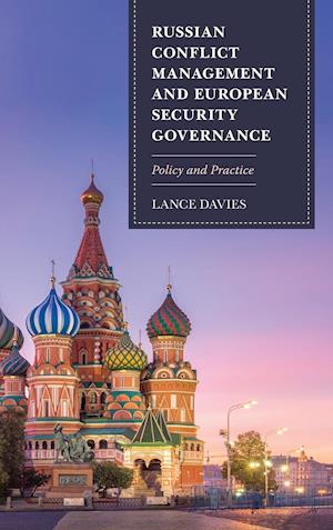 Russian Conflict Management and European Security Governance
