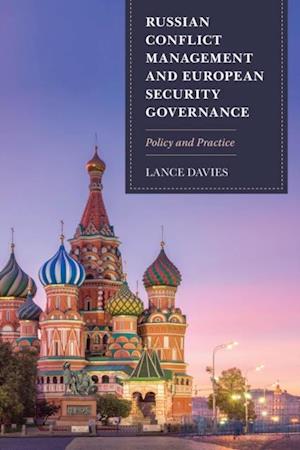 Russian Conflict Management and European Security Governance