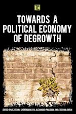 Towards a Political Economy of Degrowth