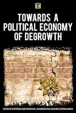 Towards a Political Economy of Degrowth