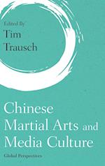 Chinese Martial Arts and Media Culture