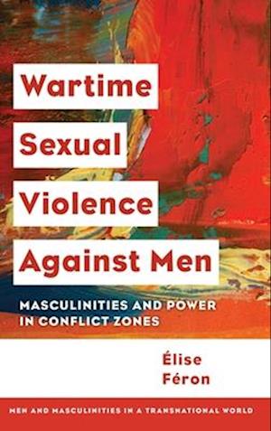 Wartime Sexual Violence against Men