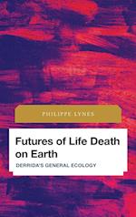 Futures of Life Death on Earth