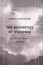 The Aesthetics of Violence