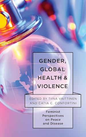 Gender, Global Health, and Violence