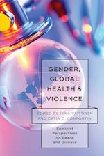 Gender, Global Health, and Violence