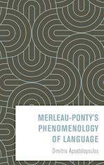Merleau-Ponty’s Phenomenology of Language