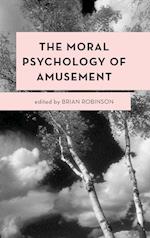 The Moral Psychology of Amusement