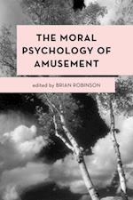 Moral Psychology of Amusement