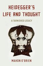 Heidegger's Life and Thought