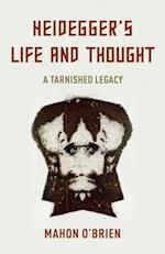 Heidegger's Life and Thought