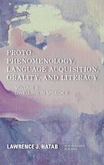 Proto-Phenomenology, Language Acquisition, Orality and Literacy