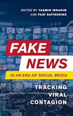 Fake News in an Era of Social Media