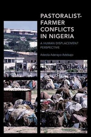 Pastoralist-Farmer Conflicts in Nigeria