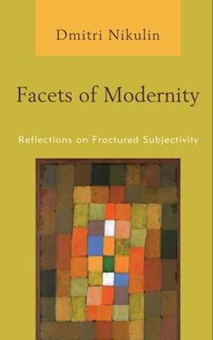 Facets of Modernity