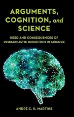 Arguments, Cognition, and Science
