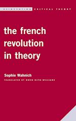 The French Revolution in Theory