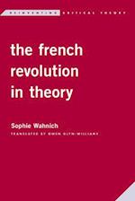 The French Revolution in Theory